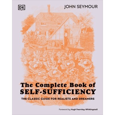 预订 The Complete Book of Self-Sufficiency: The Classic Guide for Realists and Dreamers 自给自足大全：现实主义者和梦想家