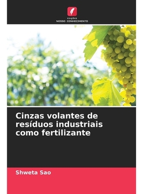预订 Cinzas volantes de resíduos industriais como fertilizante: 9786209128110