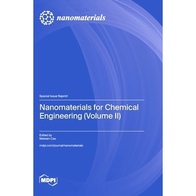 预订 Nanomaterials for Chemical Engineering (Volume II): 9783725805938