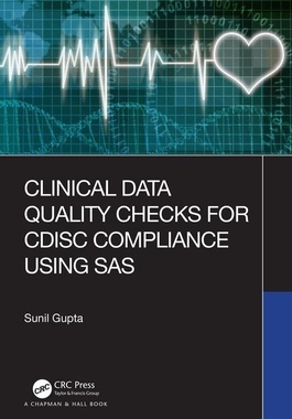 【预订】Clinical Data Quality Checks for CDISC Compliance Using SAS