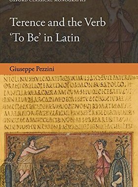 【预订】Terence and the Verb ’To Be’ in Latin