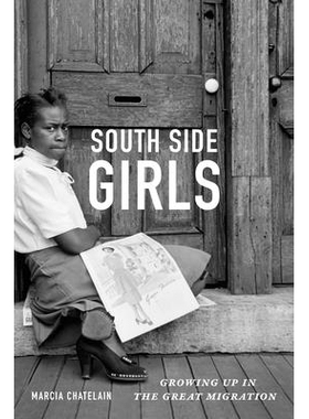 预订 South Side Girls: Growing Up in the Great Migration 南部姑娘：大迁徙下的成长: 9780822358480