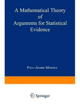 预订 A Mathematical Theory of Arguments for Statistical Evidence: 9783790815276