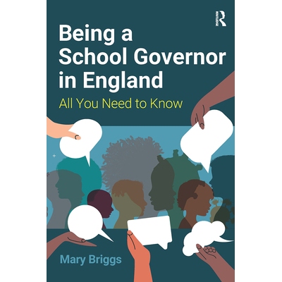 预订 Being a School Governor in England: All You Need to Know 成为英格兰学校理事：所有你需要知道的: 9781915080929