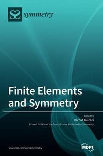 预订 Symmetry Finite and 9783039360208 Elements