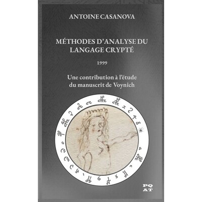 预订 Méthodes d’Analyse Du Langage Crypté - 1999: Une contribution à l’étude du manuscrit de Voynich 9791098179631