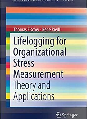 【预售】Lifelogging for Organizational Stres...