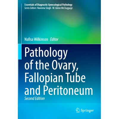预订 Pathology of the Ovary, Fallopian Tube and Peritoneum: 9783031396618
