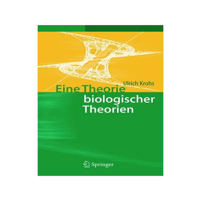 预订 Eine Theorie biologischer Theorien