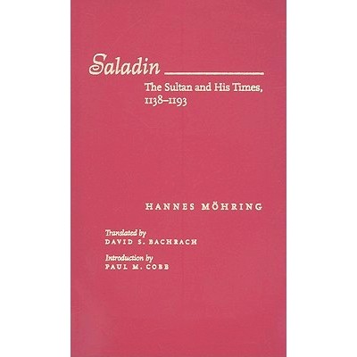 预订 Saladin: The Sultan and His Times, 1138–1193 萨拉丁：苏丹与他的时代，1138–1193 年: 9780801889912
