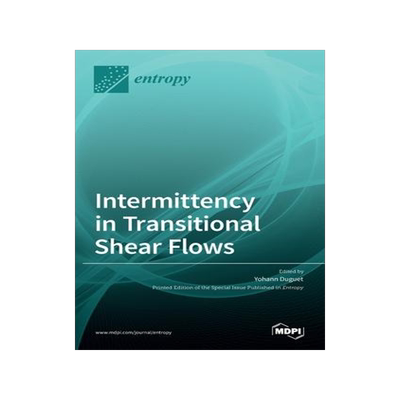 [预订]Intermittency in Transitional Shear Flows 9783036509426