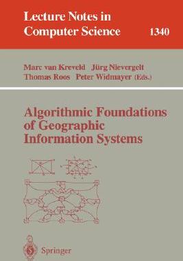 【预订】Algorithmic Foundations of Geographic Information Systems