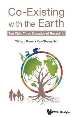 [预订]Co-Existing with the Earth: Tzu Chi’s Three Decades of Recycling 9789811232237