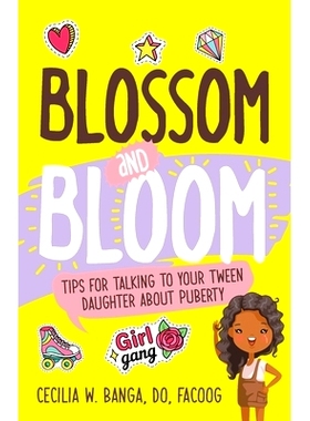 预订 Blossom and Bloom: Tips for Talking to Your Tween Daughter About Puberty