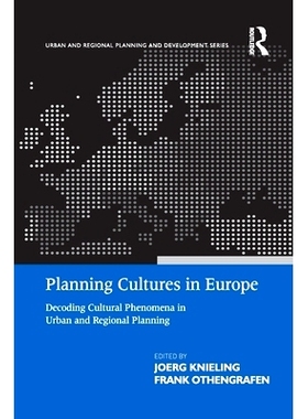 预订 Planning Cultures in Europe: Decoding Cultural Phenomena in Urban and Regional Planning: 9781138255661