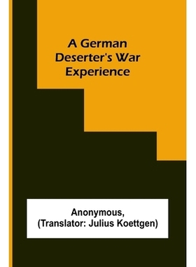 预订 A German deserter’s war experience: 9789355898777