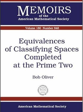 【预售】Equivalences of Classifying Spaces Completed at the Prime Two