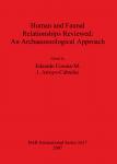 [预订]Human and Faunal Relationships Reviewed: An Archaeozoological Approach 9781407300412