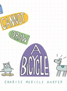 预订 I Cannot Draw a Bicycle 我不会画自行车: 9781454945956