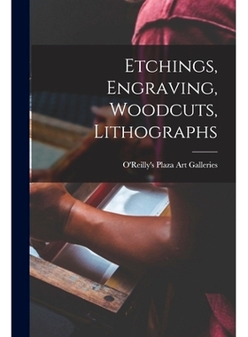 预订 Etchings, Engraving, Woodcuts, Lithographs: 9781013406171