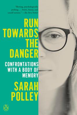 [预订]Run Towards the Danger: Confrontations with a Body of Memory 9780593300374