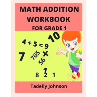 预订 Math Addition Workbook for Grade 1: Grade 1 Math Addition Worksheet: 9798645962388