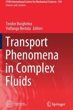 【预订】Transport Phenomena in Complex Fluids