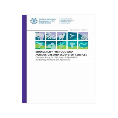 [预订]Biodiversity for food and agriculture and ecosystem services 9789251331682