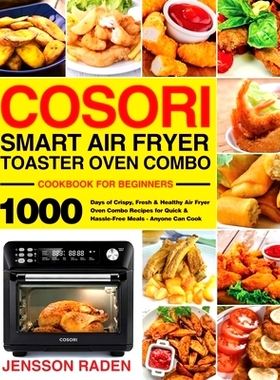 预订 COSORI Smart Air Fryer Toaster Oven Combo Cookbook for Beginners