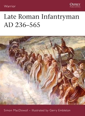 预订 Late Roman Infantryman AD 236-565: 9781855324190
