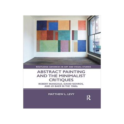 [预订]Abstract Painting and the Minimalist Critiques 9781032178097