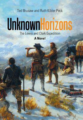 [预订]Unknown Horizons: The Lewis and Clark Expedition a Novel 9781543452440