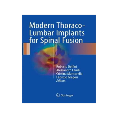 预订 Modern Thoraco-Lumbar Implants for Spinal Fusion
