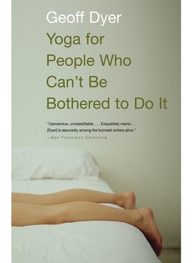 预订 Yoga for People Who Can’t Be Bothered to Do It: 9781400031672