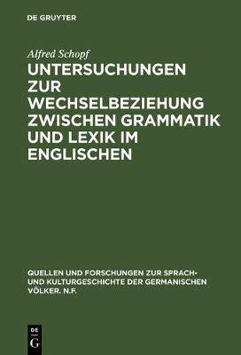 【预订】Untersuchungen zur Wechselbeziehung zwischen Grammatik und Lexik im  9783111022895
