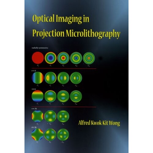 预订 Optical Imaging in Projection Microlithography 投影微蚀刻的光学成像: 9780819458292