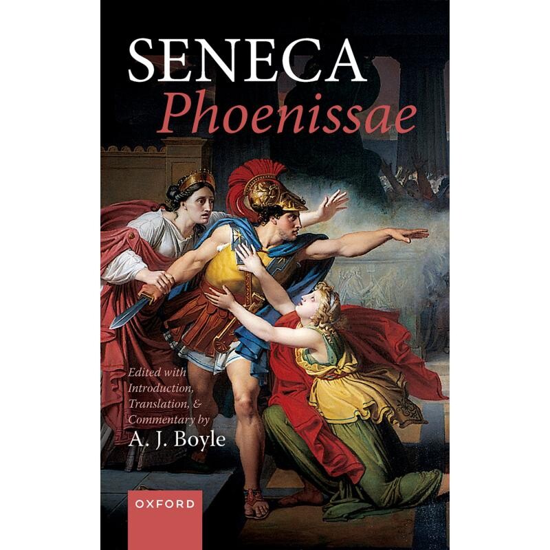 预订 Seneca Phoenissae: Edited with Introduction, Translation, and Commentary 塞内加：《菲尼莎》 9780198889168