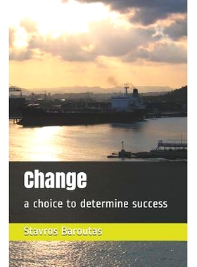 预订 Change: A Choice to Determine Success: 9781494819675