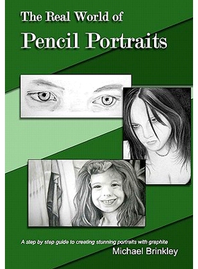 预订 The Real World of Pencil Portraits: A step by step guide to creating stunning portraits with graphite.: 97814486442