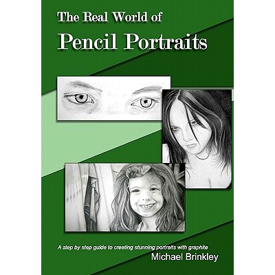 预订 The Real World of Pencil Portraits: A step by step guide to creating stunning portraits with graphite.: 97814486442