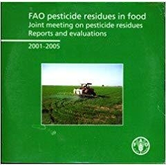 预订 Fao Pesticide Residues in Food: Joint Meeting on Pesticides Residues. Reports and Evaluations 2001-2005: 9789251055