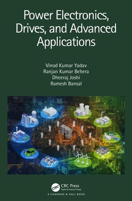 【预订】Power Electronics, Drives, and Advanced Applications