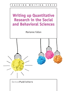 预订 Writing up Quantitative Research in the Social and Behavioral Sciences 写作在社会和行为科学定量研究: 9789463006071