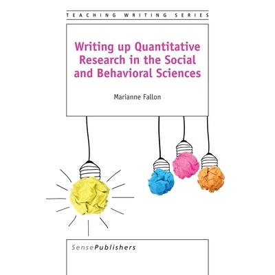 预订 Writing up Quantitative Research in the Social and Behavioral Sciences 写作在社会和行为科学定量研究: 9789463006071
