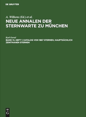 预订 Katalog von 1867 Sternen, hauptsächlich zenitnahen Sternen: Am Repsoldschen Meridiankreis der Sternwarte in den Ja