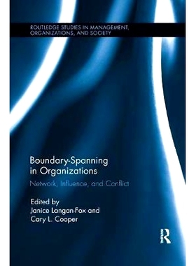 预订 Boundary-Spanning in Organizations: Network, Influence and Conflict: 9781138616882