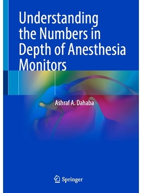 预订 Understanding the Numbers in Depth of Anesthesia Monitors 解读麻醉监护仪的深度数字: 9783031882593