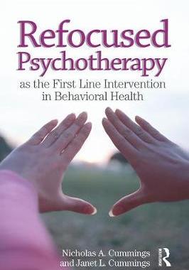 【预订】Refocused Psychotherapy as the First Line Intervention in Behavioral Health