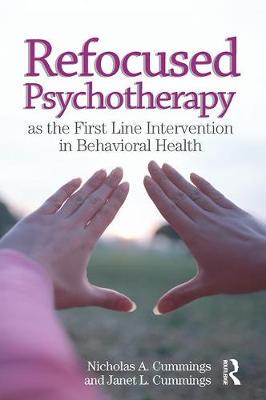 【预订】Refocused Psychotherapy as the First Line Intervention in Behavioral Health