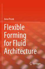 【预订】Flexible Forming for Fluid Architecture 9783030715533